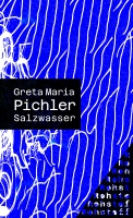 Greta Maria Pichler liest aus »Salzwasser«