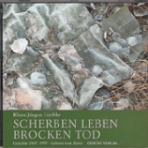 Scherben Leben Brocken Tod