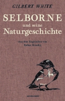 Esther Kinsky stellt Gilbert Whites »Selborne und seine Naturgeschichte« vor