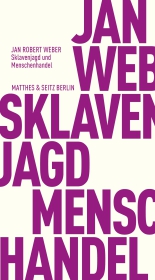 Sklavenjagd und Menschenhandel