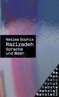 Nasima Sophia Razizadeh liest aus »Sprache und Meer«