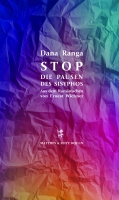 Dana Ranga liest aus »Stop – Die Pausen des Sisyphos«