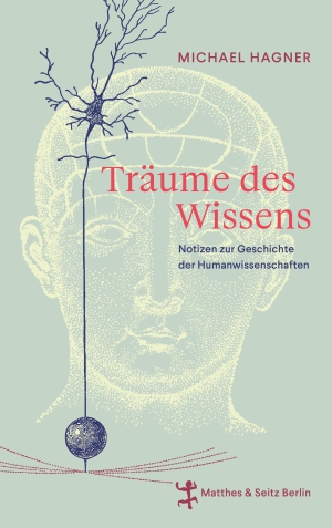 Dreams of Knowledge. Notes on the History of the Human Sciences