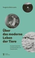 Yevgenia Belorusets liest aus »Über das moderne Leben der Tiere«