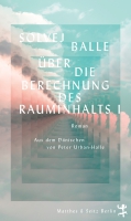 Berliner Buchpremiere: Solvej Balle liest aus »Über die Berechnung des Rauminhalts I«