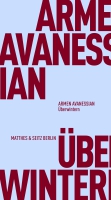 Armen Avanessian spricht über »Überwintern«