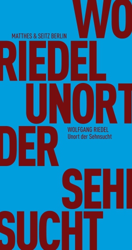 Unort der Sehnsucht Unort der Sehnsucht