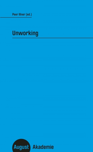 Unworking