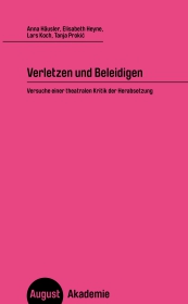 Verletzen und Beleidigen