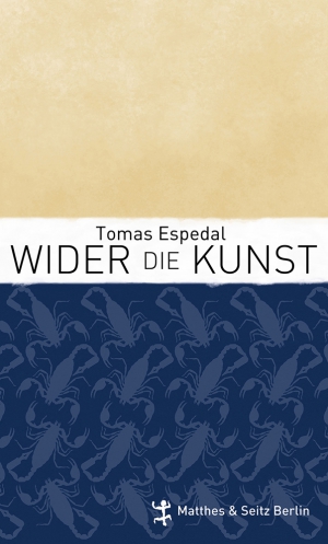 Wider die Kunst Wider die Kunst