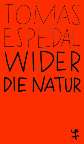 Wider die Natur Wider die Natur