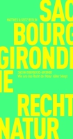 Sacha Bourgeois-Gironde und Camille de Toledo im Gespräch über »Wie uns das Recht der Natur näher bringt«