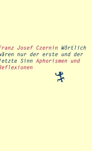 Wörtlich wären nur der erste und der letzte Sinn